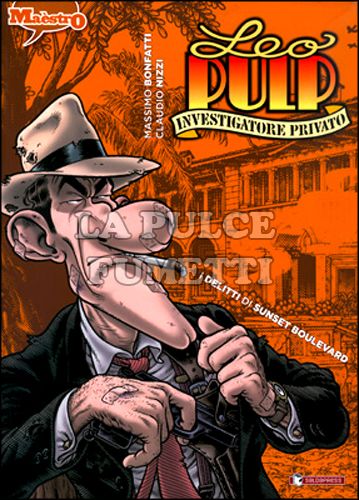 LEO PULP - INVESTIGATORE PRIVATO #     2: I DELITTI DI SUNSET BOULEVARD